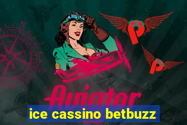 ice cassino betbuzz